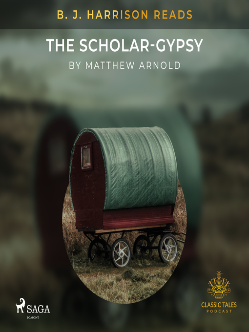 Title details for B. J. Harrison Reads the Scholar-Gypsy by Matthew Arnold - Wait list